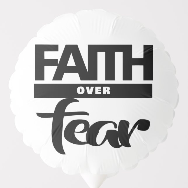 Faith Over Fea Balloon (Front)