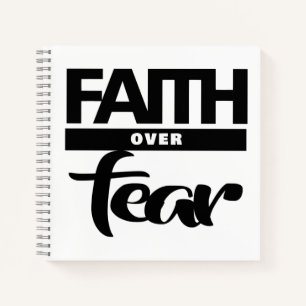 Faith Over Fea Notebook