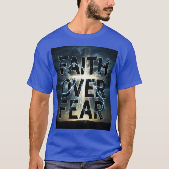 Faith Over Fear 2.0 Christian Men’s T-Shirt  (Front)
