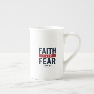 Faith Over Fear – 2 Timothy 1:7 Bone China Mug