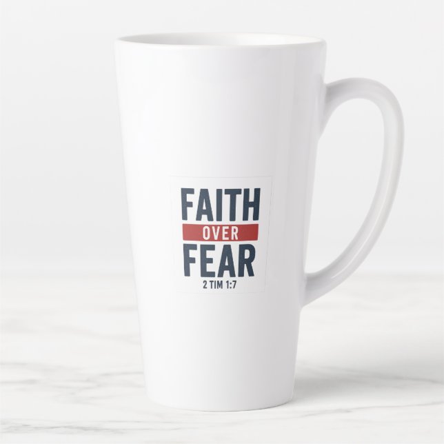 Faith Over Fear – 2 Timothy 1:7 Latte Mug (Right)