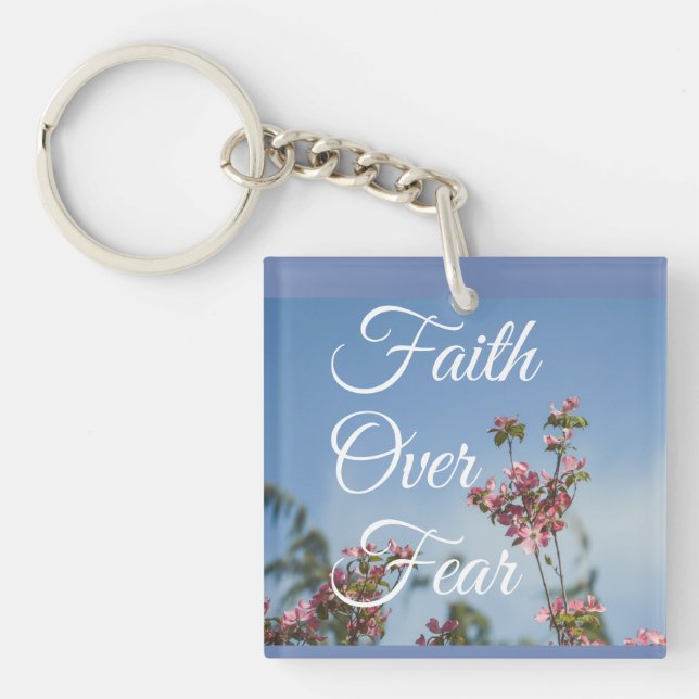 Faith over fear Acrylic Keychain (Front)