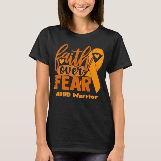 Faith Over Fear ADHD Awareness T-Shirt (Front)