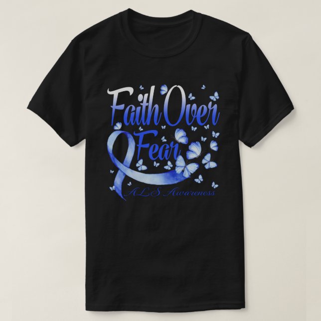 Faith Over Fear ALS Awareness Butterfly T-Shirt (Design Front)