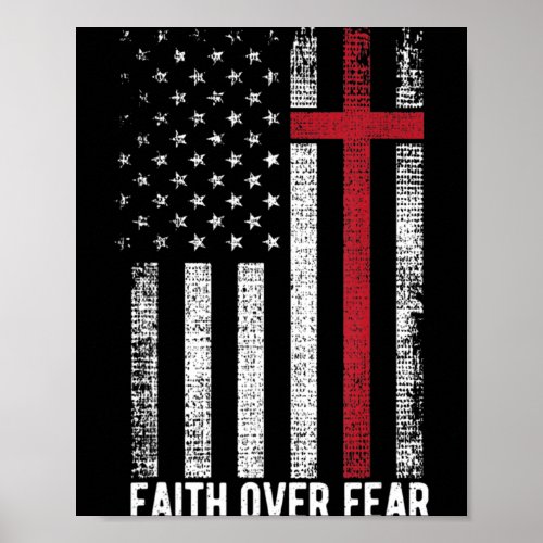Faith Over Fear American USA Flag Christian Cross  Poster