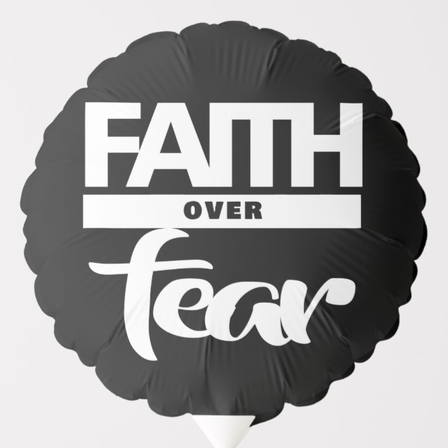 Faith Over Fear  Balloon (Front)