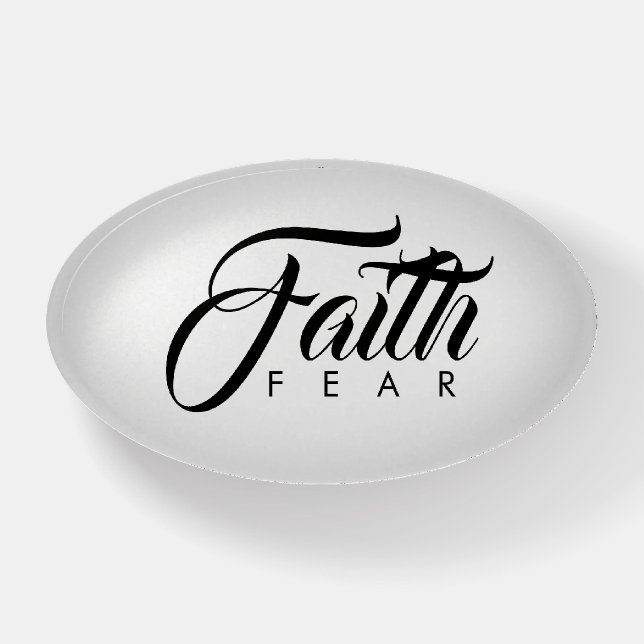 Faith Over Fear Black and White Paperweight (Front)