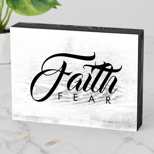Faith Over Fear Black and White Wooden Box Sign (In Situ Horizontal)