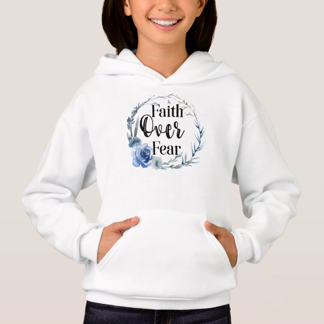 Faith Over Fear Blue Floral Hoodie (Front)