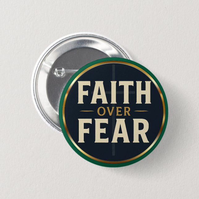 Faith Over Fear Bold Christian Quote  Button (Front & Back)