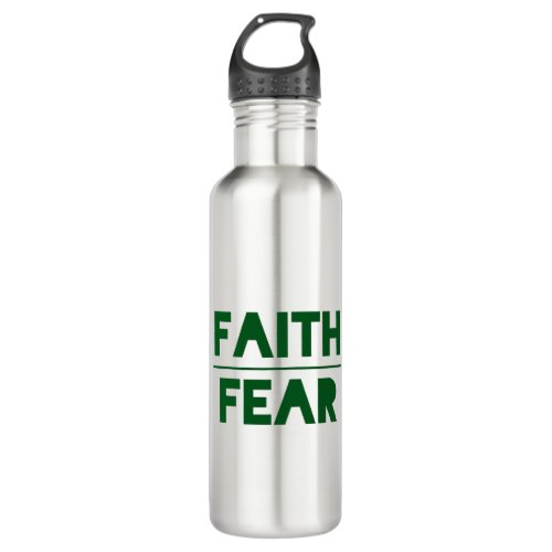 Faith Over Fear Bold Forest Green Stainless Steel Water Bottle