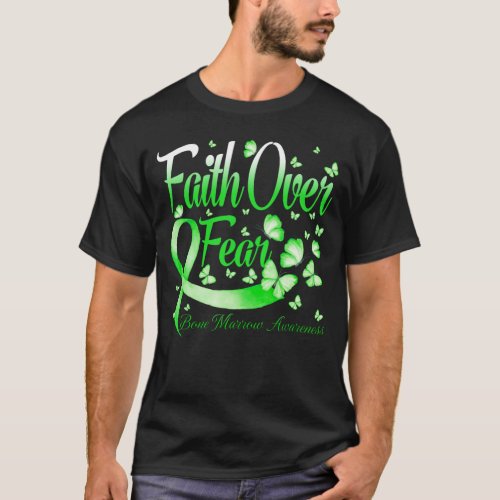 Faith Over Fear Bone Marrow  Awareness Butterfly T_Shirt