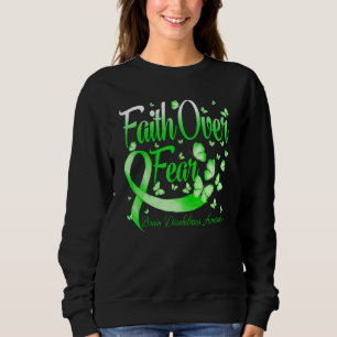 Faith Over Fear Brain Disabilities Awareness Butte Sweatshirt