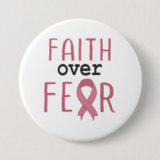 Faith Over Fear Breast Cancer Awareness Button