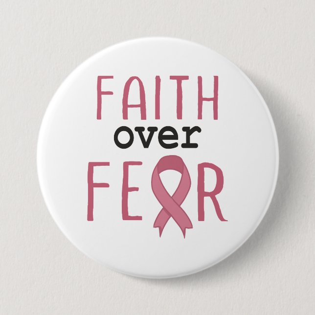 Faith Over Fear Breast Cancer Awareness Button (Front)
