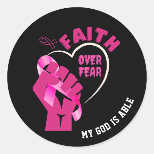 FAITH OVER FEAR Breast Cancer Awareness Classic Round Sticker