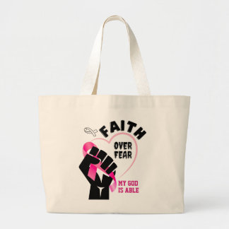 FAITH OVER FEAR Breast Cancer Awareness Large Tote Bag