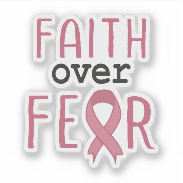 Faith Over Fear Breast Cancer Awareness Sticker (Front)
