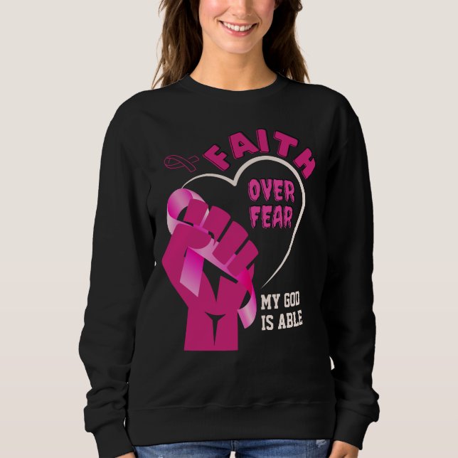 FAITH OVER FEAR Breast Cancer Awareness Sweatshirt (Front)
