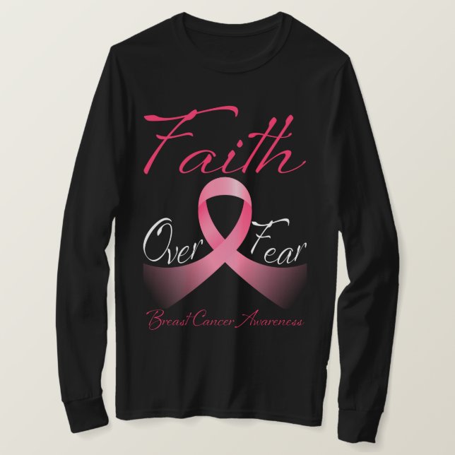 Faith Over Fear breast cancer awareness T-Shirt (Design Front)