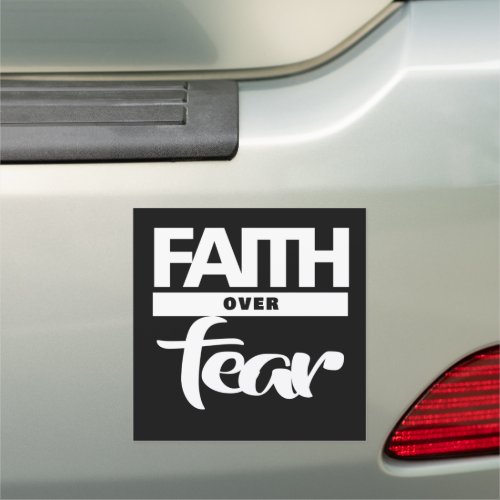 Faith Over Fear  Car Magnet