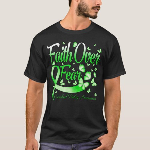 Faith Over Fear Cerebral Palsy Awareness Butterfly T_Shirt