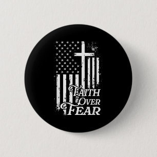 Faith Over Fear Christian American Flag Religious Button