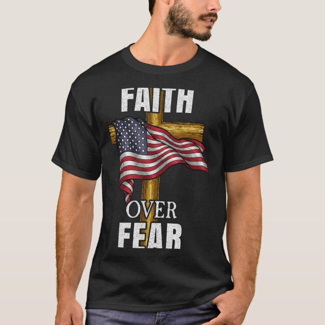 Faith Over Fear Christian Cross American Flag Tee  (Front)