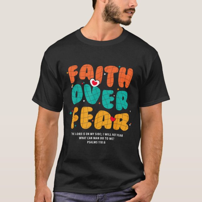 Faith Over Fear Christian Religious Groovy Men Wom T-Shirt (Front)