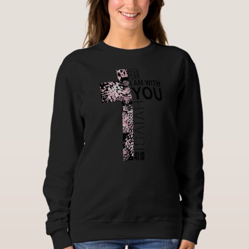 Faith Over Fear Christian Religious Verse Pink Cro Sweatshirt