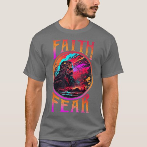 Faith Over Fear Christian Saying Jesus God Lover R T_Shirt