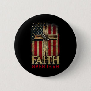 Faith Over Fear Christians Cross Usa American Flag Button