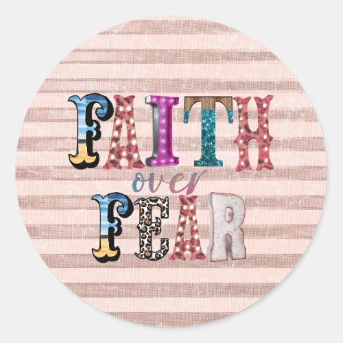Faith over Fear Classic Round Sticker