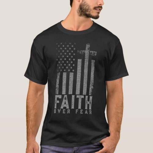 Faith Over Fear Cool Christian Cross American Usa  T_Shirt