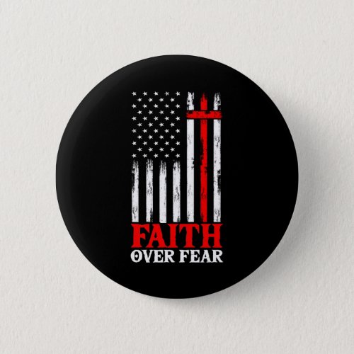 Faith Over Fear Cool Christian Flag Cross Button