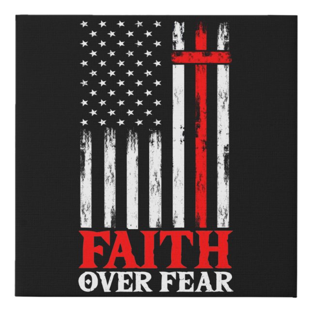 Faith Over Fear Cool Christian Flag Cross Faux Canvas Print (Front)