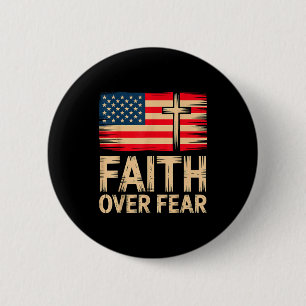 Faith Over Fear Cross American Flag Button