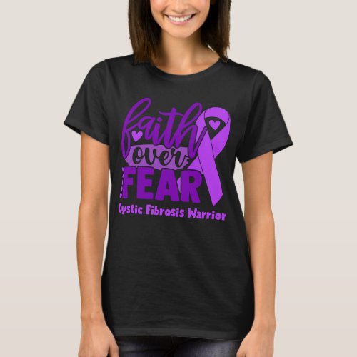 Faith Over Fear Cystic Fibrosis Awareness T_Shirt