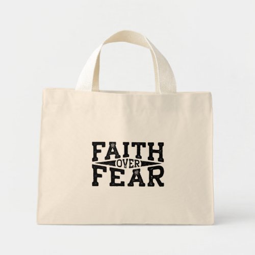 FAITH OVER FEAR Design Mini Tote Bag