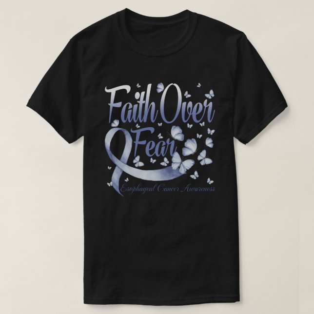 Faith Over Fear Esophageal Cancer  Awareness Butte T-Shirt (Design Front)