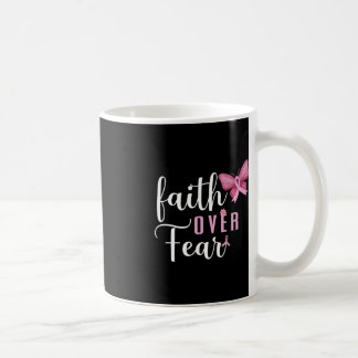 Faith Over Fear Fighter Breast Cancer Awareness Pi Coffee Mug