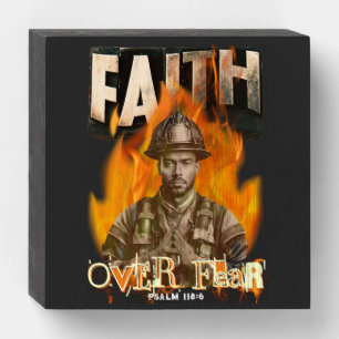 Faith Over Fear Firefighter Christian Wooden Box Sign