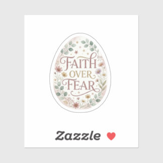 Faith Over Fear Floral Easter Egg Religious  Sticker