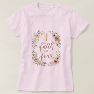  Faith Over Fear Floral Wreath Shirt – Christian 