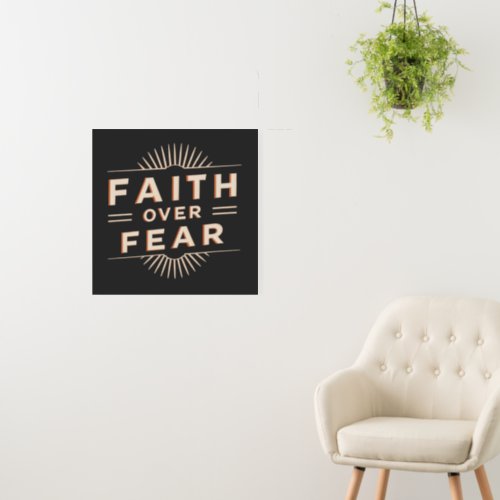 Faith Over Fear Foam Board