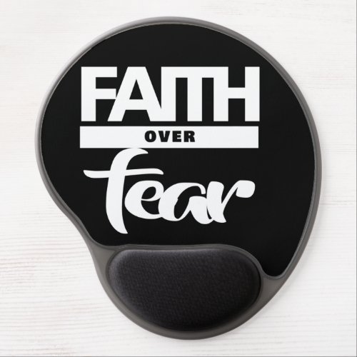 Faith Over Fear  Gel Mouse Pad