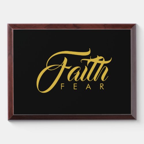 Faith Over Fear Gold and Black Award Plaque