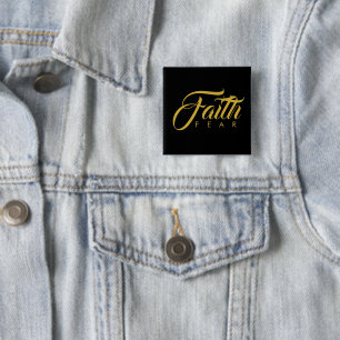 Faith Over Fear Gold and Black Button