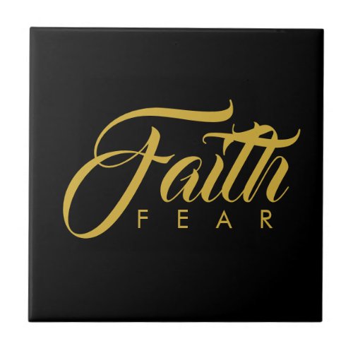 Faith Over Fear Gold and Black Ceramic Tile