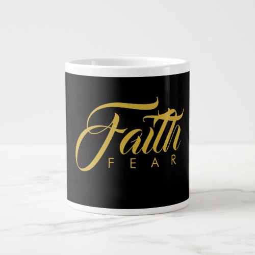Faith Over Fear Gold and Black Giant Coffee Mug
